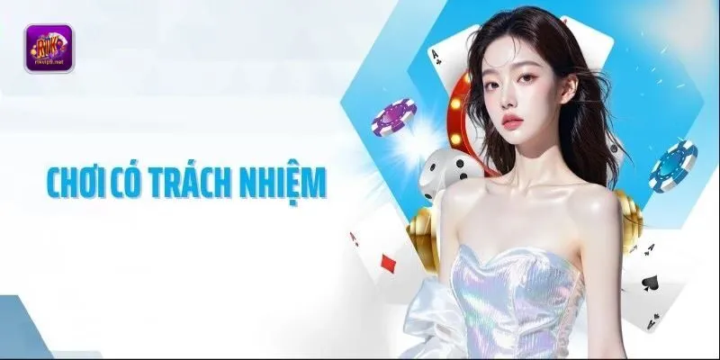 Hiểu chơi có trách nhiệm là gì Hiểu chơi có trách nhiệm là gì